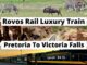 Rovos Rail Train From Pretoria To Victoria Falls
